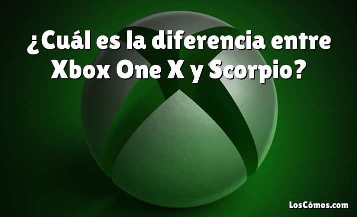 ¿Cuál es la diferencia entre Xbox One X y Scorpio?