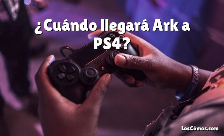 ¿Cuándo llegará Ark a PS4?