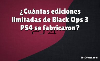 ¿Cuántas ediciones limitadas de Black Ops 3 PS4 se fabricaron?