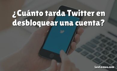 ¿Cuánto tarda Twitter en desbloquear una cuenta?