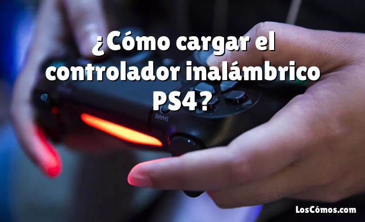 ¿Cómo cargar el controlador inalámbrico PS4?