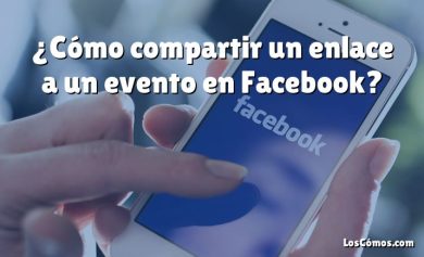 ¿Cómo compartir un enlace a un evento en Facebook?