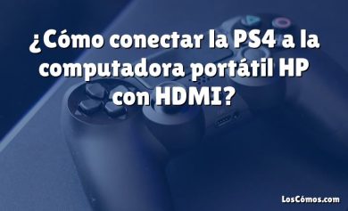 ¿Cómo conectar la PS4 a la computadora portátil HP con HDMI?
