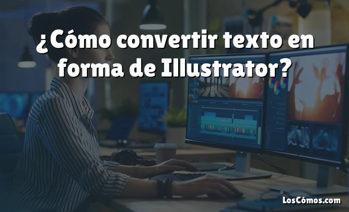 ¿cómo Convertir Texto En Forma De Illustrator 2022emk 2349