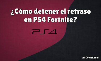 ¿Cómo detener el retraso en PS4 Fortnite?