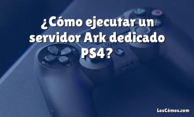 ¿Cómo ejecutar un servidor Ark dedicado PS4?