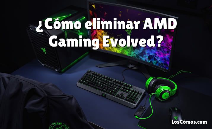 ¿Cómo eliminar AMD Gaming Evolved?