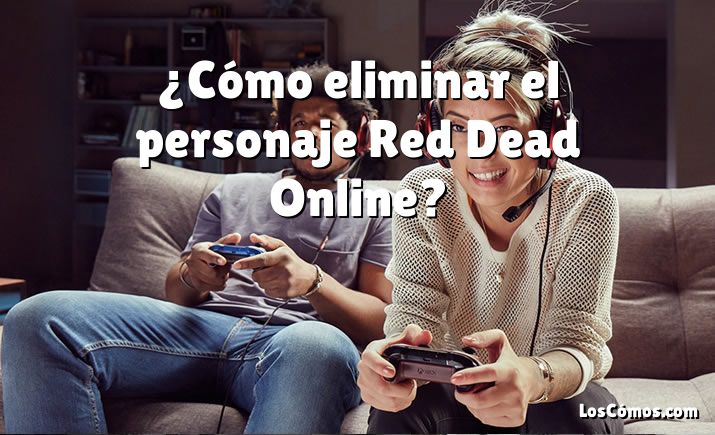 ¿Cómo eliminar el personaje Red Dead Online?