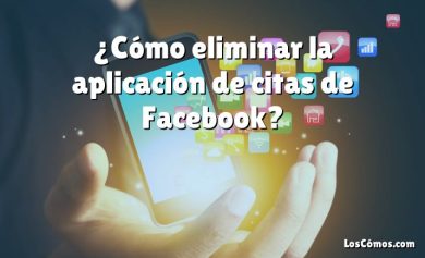 ¿Cómo eliminar la aplicación de citas de Facebook?