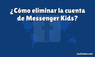 ¿Cómo eliminar la cuenta de Messenger Kids?