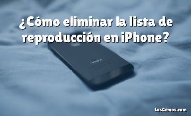 ¿Cómo eliminar la lista de reproducción en iPhone?