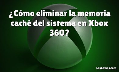 ¿Cómo eliminar la memoria caché del sistema en Xbox 360?