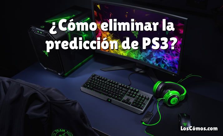 ¿Cómo eliminar la predicción de PS3?