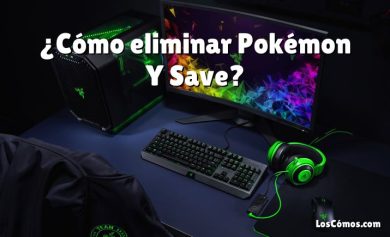 ¿Cómo eliminar Pokémon Y Save?