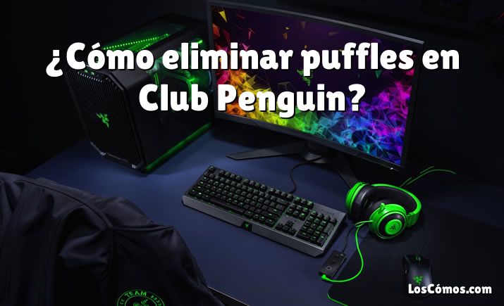 ¿Cómo eliminar puffles en Club Penguin?