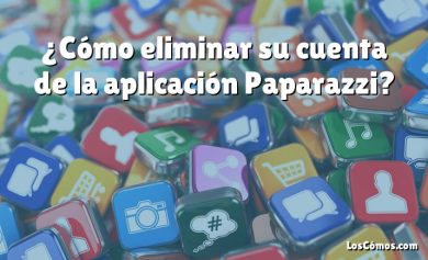 ¿Cómo eliminar su cuenta de la aplicación Paparazzi?