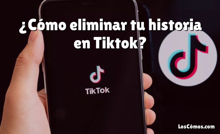 ¿Cómo eliminar tu historia en Tiktok?
