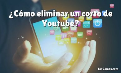 ¿Cómo eliminar un corto de Youtube?