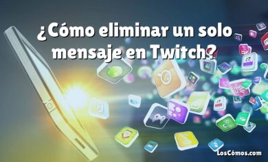 ¿Cómo eliminar un solo mensaje en Twitch?