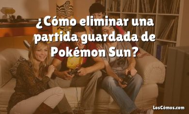 ¿Cómo eliminar una partida guardada de Pokémon Sun?