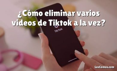 ¿Cómo eliminar varios videos de Tiktok a la vez?