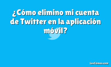 ¿Cómo elimino mi cuenta de Twitter en la aplicación móvil?