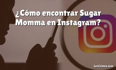 ¿Cómo encontrar Sugar Momma en Instagram?