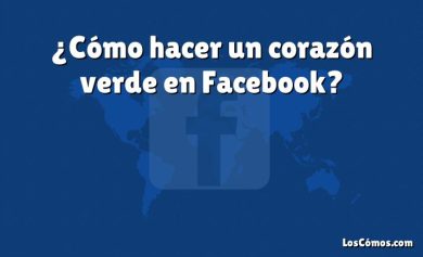 ¿Cómo hacer un corazón verde en Facebook?