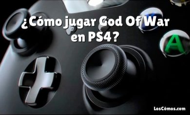 ¿Cómo jugar God Of War en PS4?