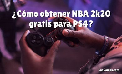 ¿Cómo obtener NBA 2k20 gratis para PS4?