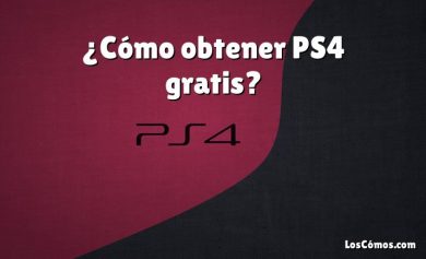 ¿Cómo obtener PS4 gratis?