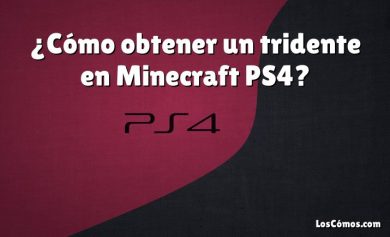 ¿Cómo obtener un tridente en Minecraft PS4?