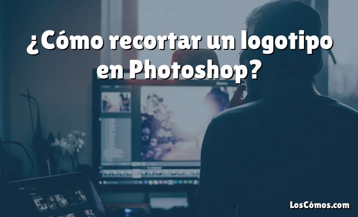 ¿Cómo recortar un logotipo en Photoshop?