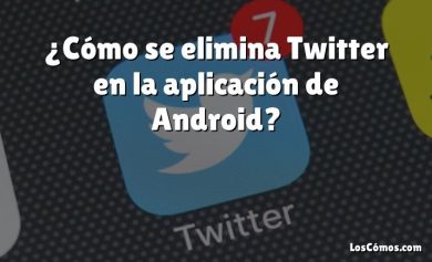 ¿Cómo se elimina Twitter en la aplicación de Android?