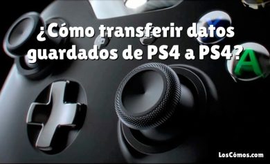 ¿Cómo transferir datos guardados de PS4 a PS4?