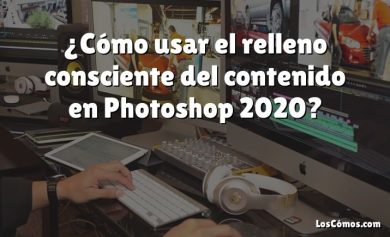 ¿Cómo usar el relleno consciente del contenido en Photoshop 2020?