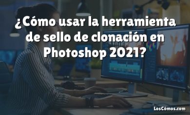 ¿Cómo usar la herramienta de sello de clonación en Photoshop 2021?