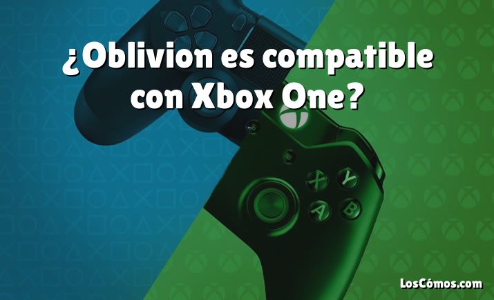 ¿Oblivion es compatible con Xbox One?
