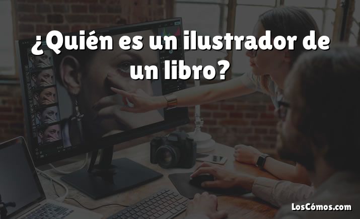 ¿Quién es un ilustrador de un libro?