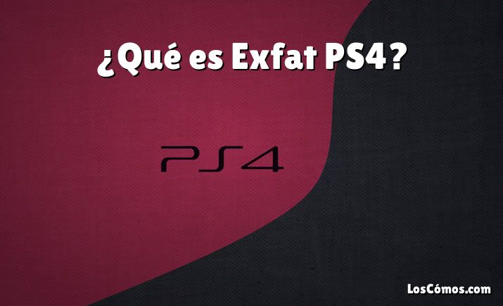 ¿Qué es Exfat PS4?