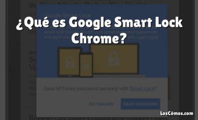 ¿Qué es Google Smart Lock Chrome?