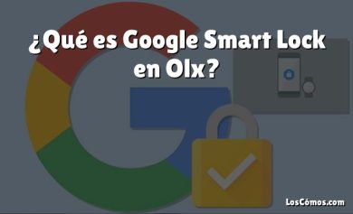 ¿Qué es Google Smart Lock en Olx?