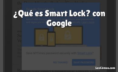 ¿Qué es Smart Lock? con Google