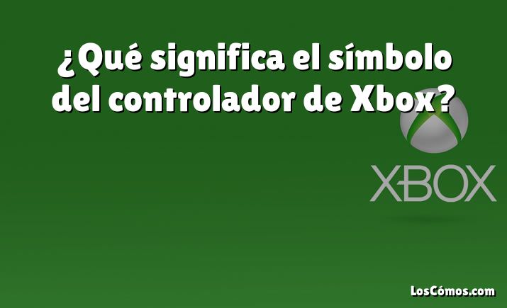 ¿Qué significa el símbolo del controlador de Xbox?
