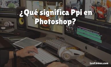 ¿Qué significa Ppi en Photoshop?