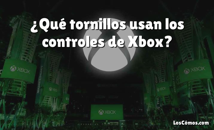 ¿Qué tornillos usan los controles de Xbox?