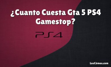 ¿Cuanto Cuesta Gta 5 PS4 Gamestop?