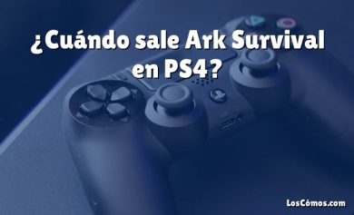 ¿Cuándo sale Ark Survival en PS4?