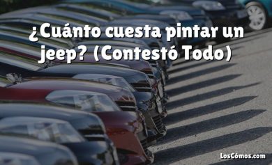 ¿Cuánto cuesta pintar un jeep?  (Contestó Todo)