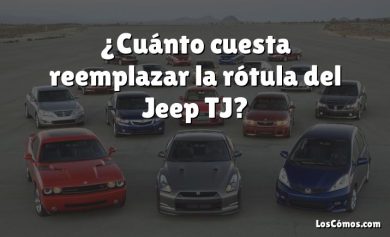 ¿Cuánto cuesta reemplazar la rótula del Jeep TJ?